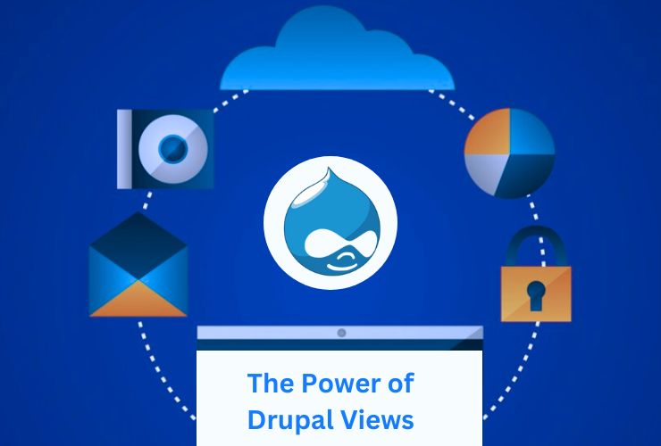The Power of Drupal Views