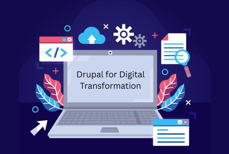Drupal for Digital Transformation